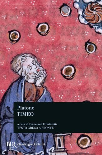 Timeo. Testo greco a fronte (BUR Classici greci e latini, Band 1462)