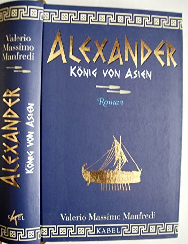 Alexander. König von Asien