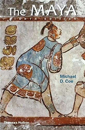 The Maya: 8th Edition (E) (Ancient Peoples and Places)