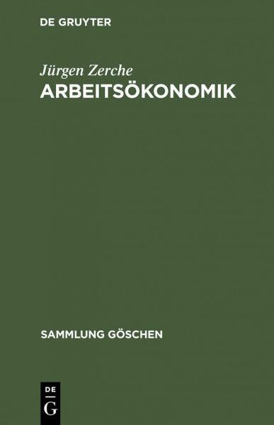 Arbeitsökonomik (Sammlung Göschen, Band 2006)