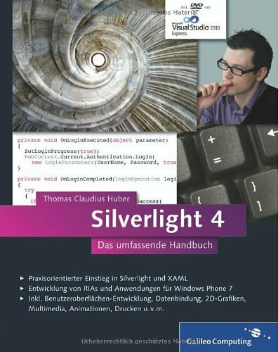 Silverlight 4: Das umfassende Handbuch (Galileo Computing)