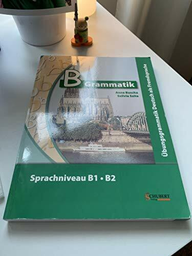 Schubert Leipzig B-Grammatik, Übungsgrammatik Deutsch Als Fremdsprache, Sprachniveau B1/B2