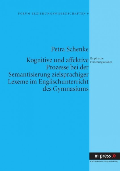 Kognitive und affektive Prozesse bei der Semantisierung zielsprachiger Lexeme im Englischunterricht