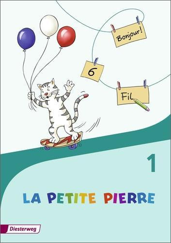 La Petite Pierre 1. Cahier d'activités- Ausgabe 2016