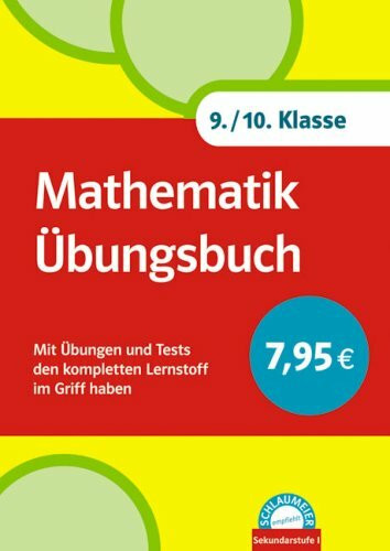 Schlaumeier: Mathematik Übungsbuch 9./10. Klasse: Mit Übungen und Tests den kompletten Lernstoff im Griff haben