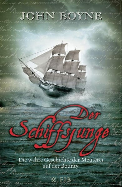 Der Schiffsjunge: Die wahre Geschichte der Meuterei auf der Bounty