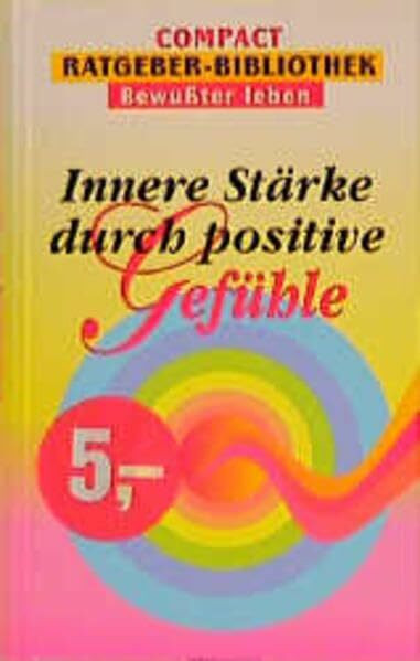 Innere Stärke (Compact Ratgeber-Bibliothek "Bewusst leben")