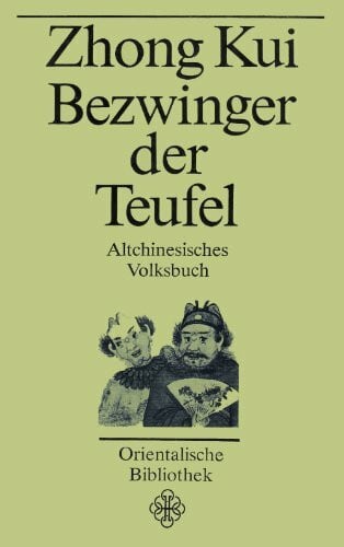 Bezwinger der Teufel. Altchinesisches Volksbuch