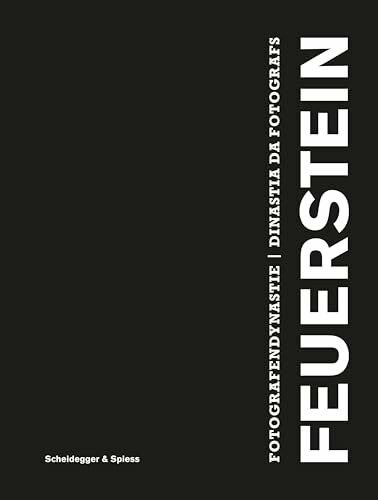 Fotografendynastie Feuerstein: Johann Feuerstein, Domenic Feuerstein, Jon Feuerstein, Mic Feuerstein