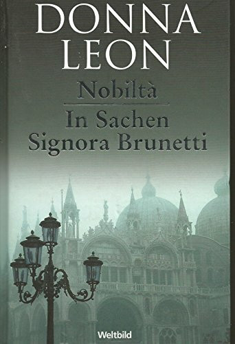 Nobilta / In Sachen Signora Brunetti