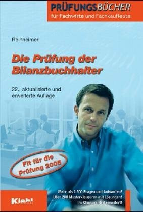 Die Prüfung der Bilanzbuchhalter (Prüfungsbücher für Fachwirte und Fachkaufleute)
