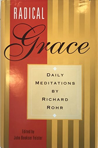 Radical Grace: Daily Meditations by Richard Rohr