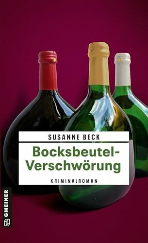Bocksbeutel-Verschwörung: Kriminalroman (Kommissarin Ines Frank)