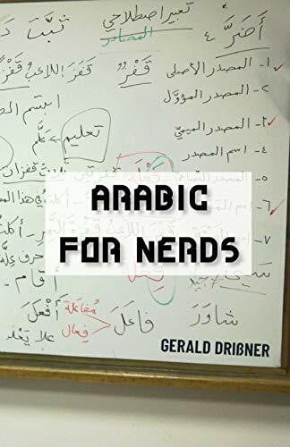 Arabic for Nerds: Fill the Gaps - 270 Questions about Arabic Grammar