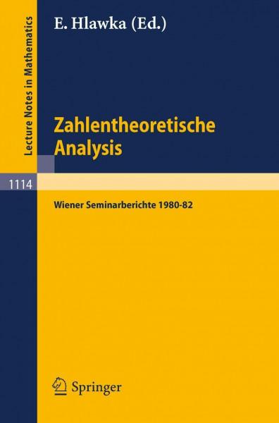 Zahlentheoretische Analysis: Wiener Seminarberichte 1980-82 (Lecture Notes in Mathematics, 1114, Band 1114)
