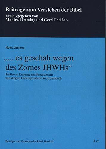 "... es geschah wegen des Zornes JHWHs"