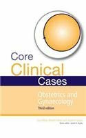 Core Clinical Cases in Obstetrics and Gynaecology Third Edition. CRC Press. 2011.