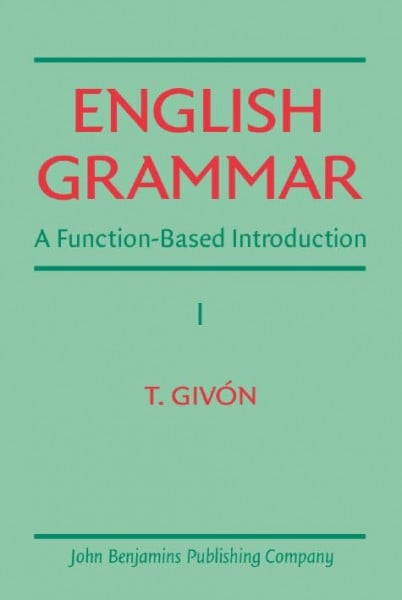 English Grammar: A function-based introduction. Volume I