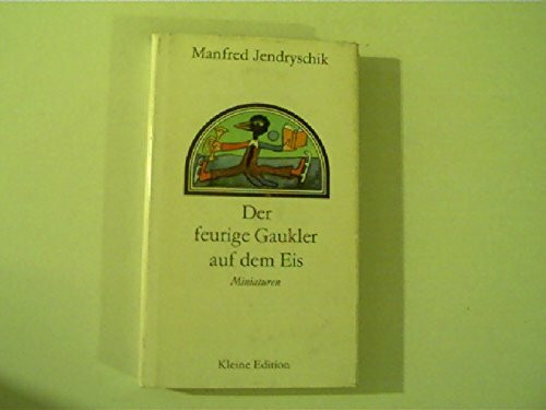Der feurige Gaukler auf dem Eis: Miniaturen