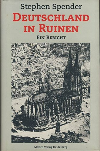 Deutschland in Ruinen: Ein Bericht