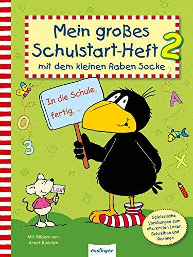 Der kleine Rabe Socke: Mein großes Schulstart-Heft 2 mit dem kleinen Raben Socke