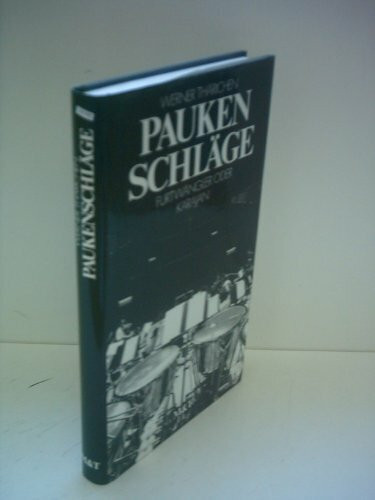Paukenschläge. Furtwängler oder Karajan