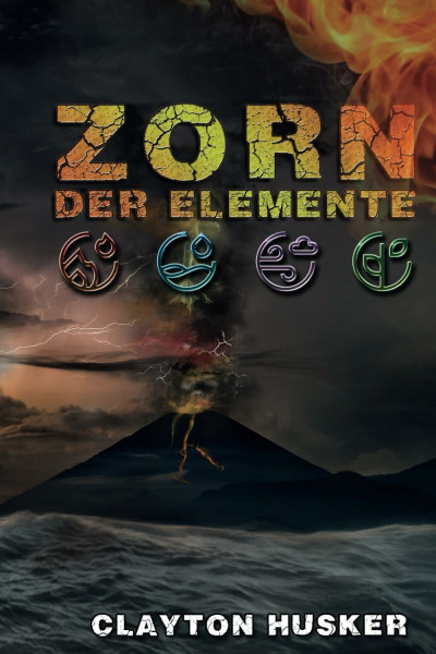 Zorn der Elemente: Wenn die Welt sich wehrt (Ich liebe Katastrophen, Band 2)