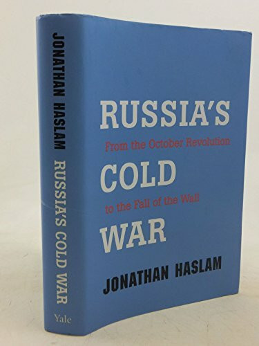 Russia's Cold War: From the October Revolution to the Fall of the Wall