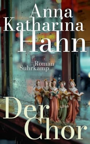 Der Chor: Roman | Das neue Buch der preisgekrönten Bestsellerautorin