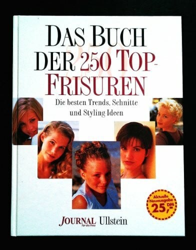Das Buch der 250 Top-Frisuren