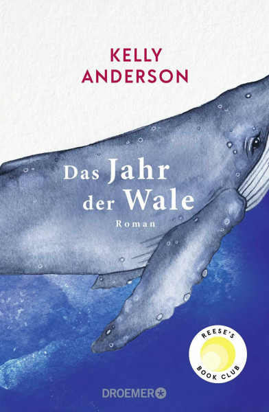 Das Jahr der Wale: Roman | Reese's Book Club Pick August 2026. »Bezaubernd. Die Geschichte erinnert uns daran, dass das Unmögliche manchmal möglich ist.« Jodi Picoult