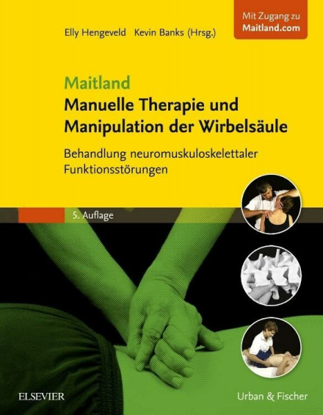 Maitland Manuelle Therapie und Manipulation der Wirbelsäule: Behandlung neuromuskuloskelettaler Funktionsstörungen