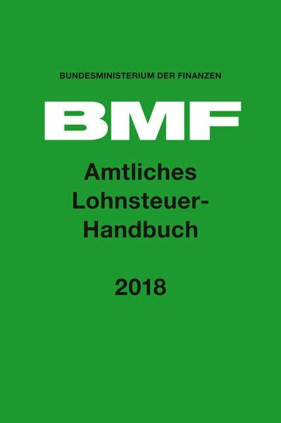 Amtliches Lohnsteuer-Handbuch 2018