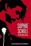 Sophie Scholl & The White Rose