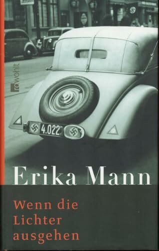 Wenn die Lichter ausgehen: Geschichten aus dem Dritten Reich