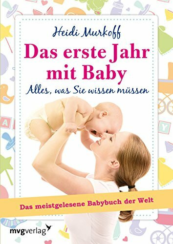 Das erste Jahr mit Baby: Alles, was Sie wissen müssen