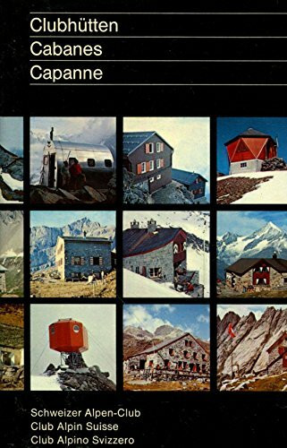 Clubhütten - Cabanes - Capanne - Huts - SAC Clubführer