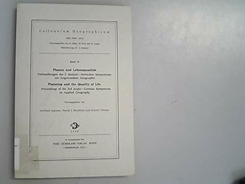 Planen und Lebensqualität.Verhandlungen des 3.deutsch-britischen Symposiums zur Angewandten Geographie.