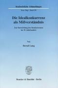Die Idealkonkurrenz als Mißverständnis