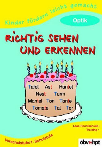 Kinder fördern leicht gemacht, Richtig sehen und erkennen: Optik