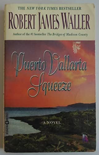 Puerto Vallarta Squeeze: A Novel Puerto Vallarta Squeeze: A Novel