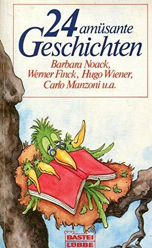 24 Amüsante Geschichten (Allgemeine Reihe. Bastei Lübbe Taschenbücher)