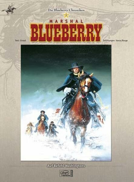 Blueberry Chroniken 05: Auf Befehl Washingtons