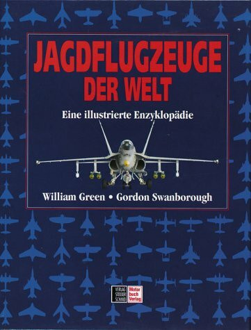 Jagdflugzeuge der Welt