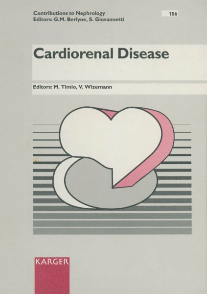 Contributions to Nephrology / Cardiorenal Disease: 4th European Meeting on Cardionephrology, Assisi, March 25-27, 1993