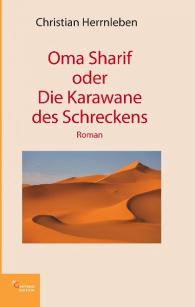 Oma Sharif oder Die Karawane des Schreckens