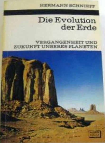 Die Evolution der Erde. Vergangenheit und Zukunft unseres Planeten