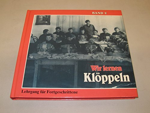 Wir lernen Klöppeln II