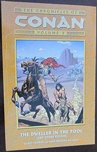 The Chronicles of Conan 7: The Dweller In The Pool And Other Stories