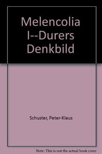 Melencolia I: Dürers Denkbild